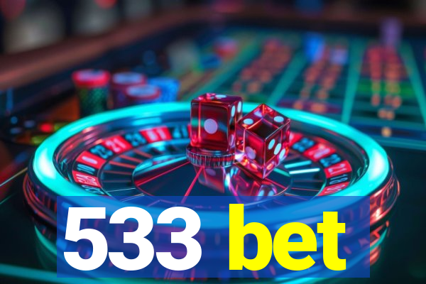 533 bet